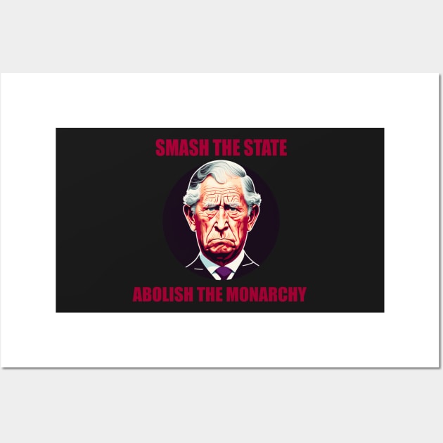 Abolish The Monarchy Wall Art by RichieDuprey